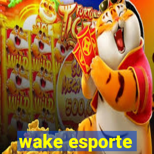 wake esporte